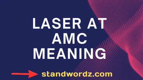 laser at amc meaning
