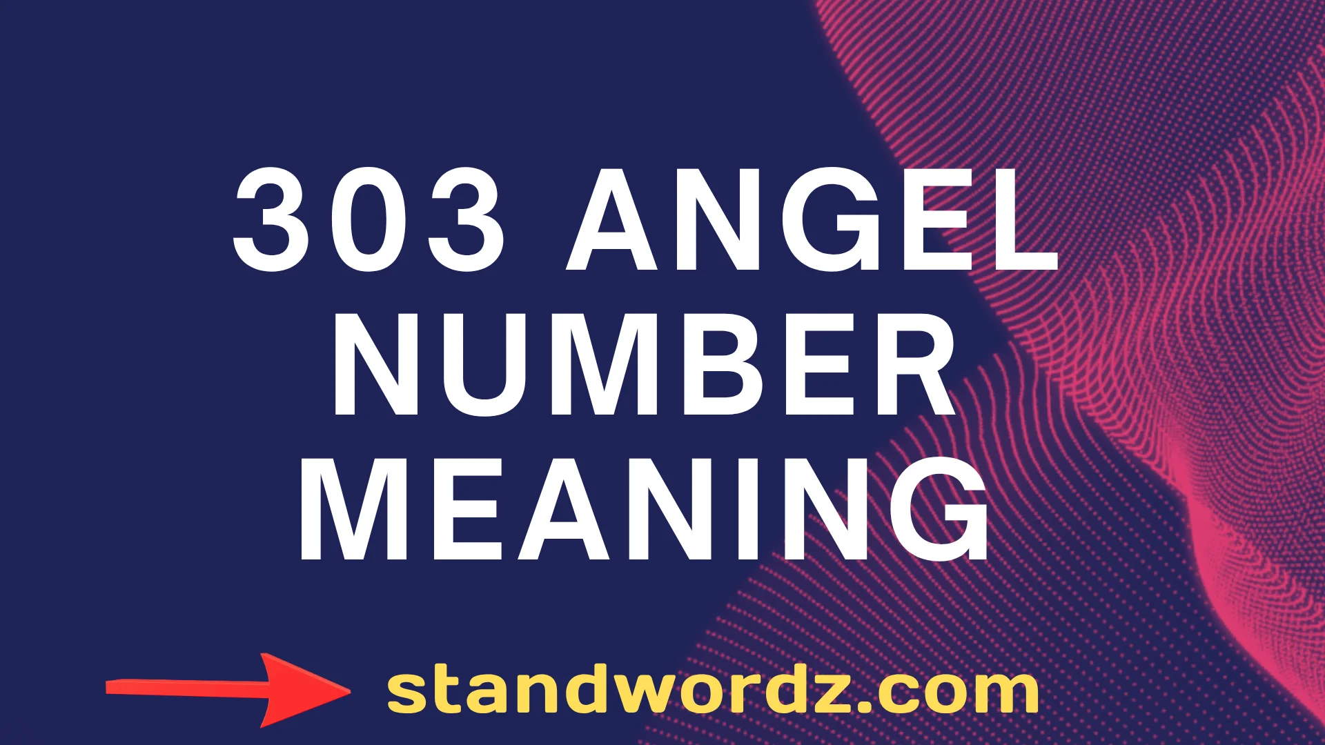 303 Angel Number Meaning in Love, Life, and Personal Growth