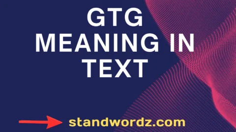 gtg meaning in text