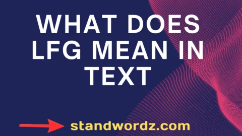 what does lfg mean in text