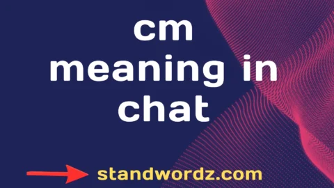 cm meaning in chat