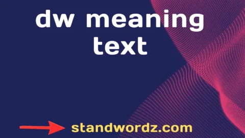 dw meaning text