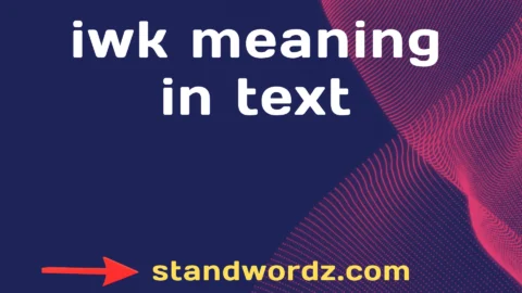 iwk meaning in text