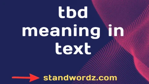 tbd meaning in text