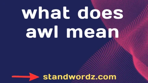 what does awl mean