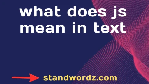 what does js mean in text