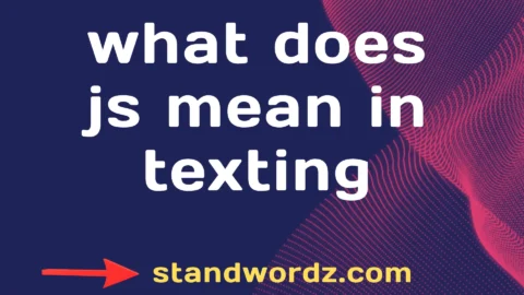 what does js mean in texting