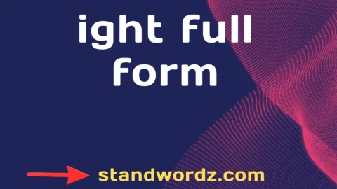 ight full form
