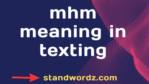mhm meaning in texting