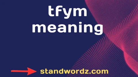 tfym meaning