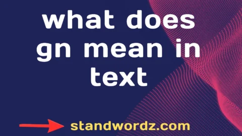 what does gn mean in text