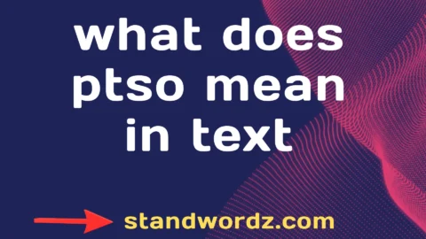 what does ptso mean in text