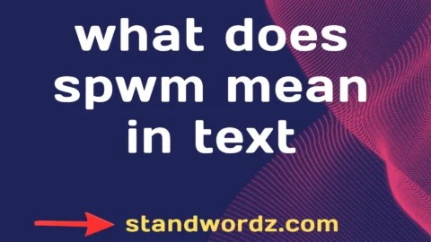 what does spwm mean in text