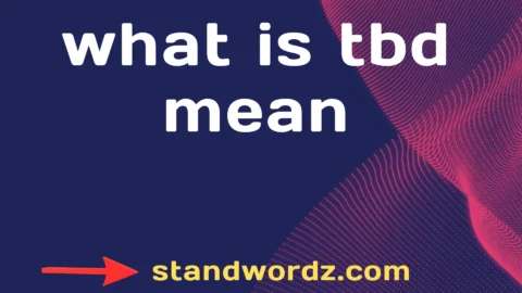 what is tbd mean