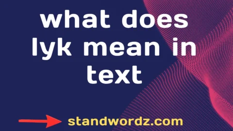 what does lyk mean in text